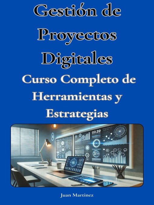 Title details for "Gestión de Proyectos Digitales by Juan Martinez - Available